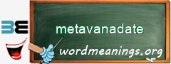WordMeaning blackboard for metavanadate